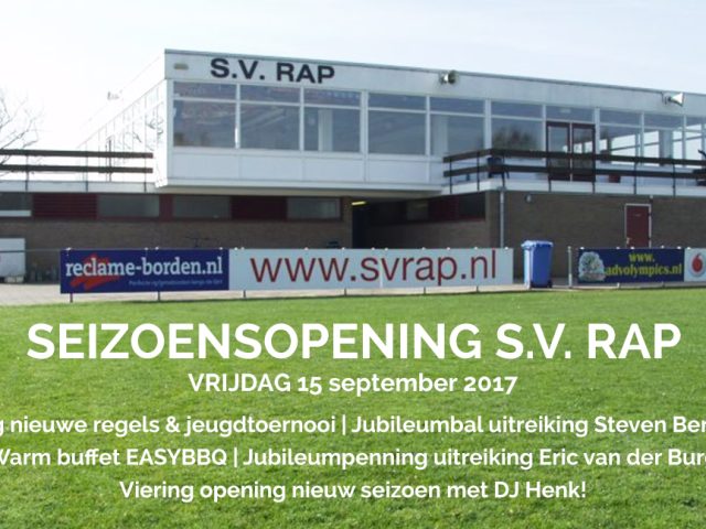 SEIZOENSOPENING S.V. RAP – VRIJDAG 15 september 2017